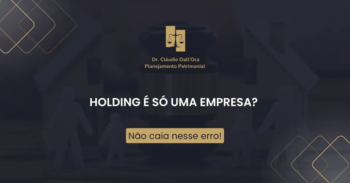 Holding Familiar: Proteja Seu Patrimônio e Reduza Impostos