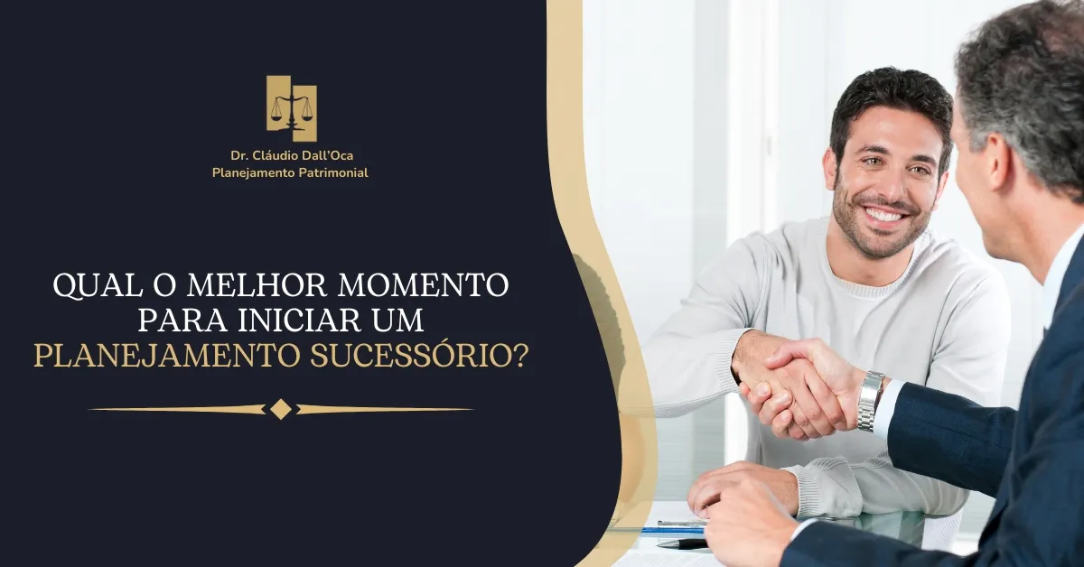 Planejamento Sucessório: Por Que Iniciar Agora e Como Proteger Seu Patrimônio