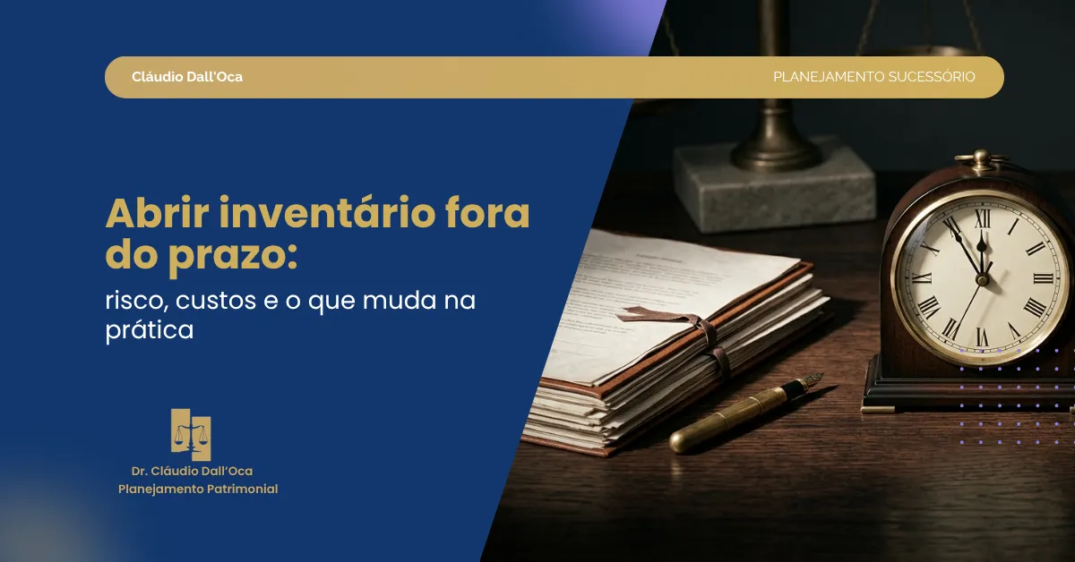 Prazo para abrir inventário: o que diz a lei e quando você pode pagar multa