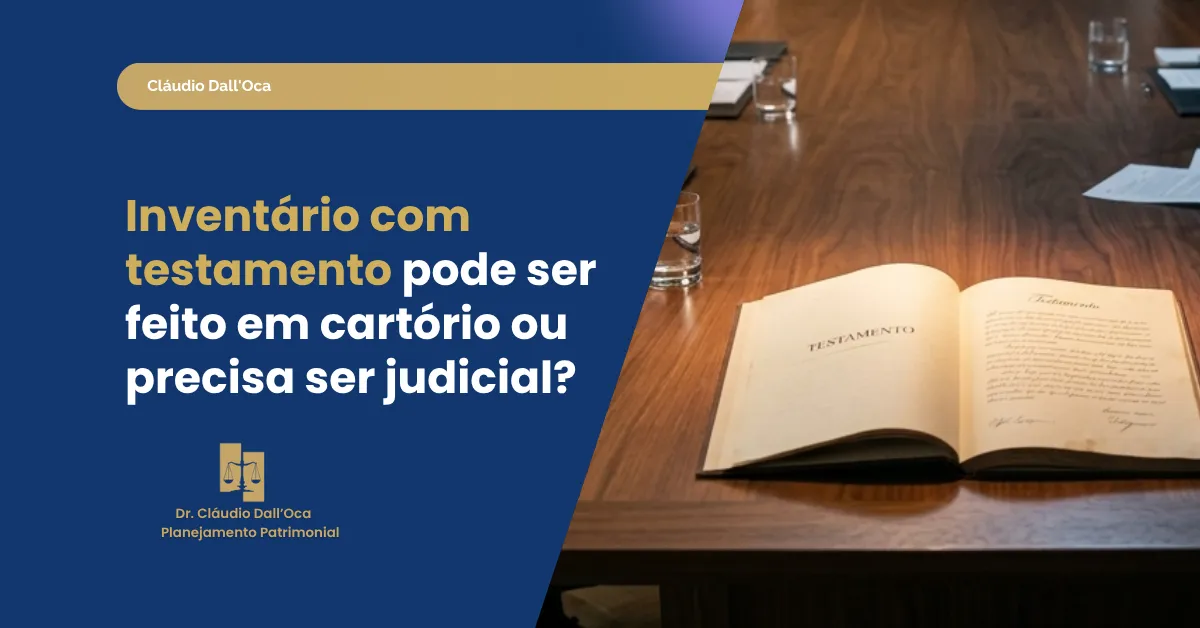 Inventário extrajudicial com testamento é possível? Entenda quando a lei permite