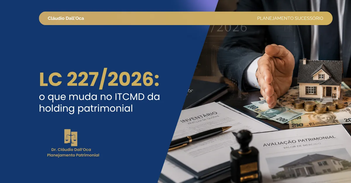 LC 227/2026 e holding patrimonial: o que muda na doação e herança de quotas
