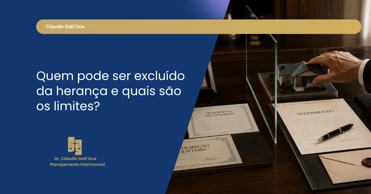 É possível excluir familiares da herança no Brasil?