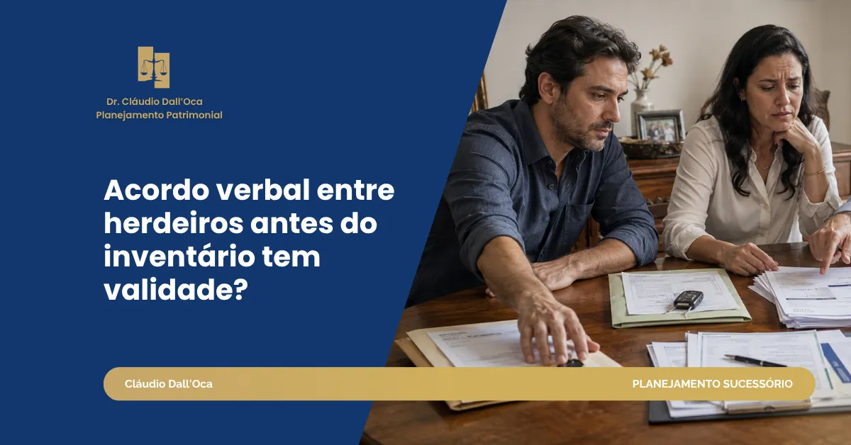 A família dividiu os bens verbalmente antes do inventário: esse acordo tem validade?