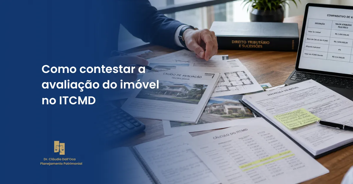 ITCMD com imóvel avaliado acima do mercado: é possível contestar?