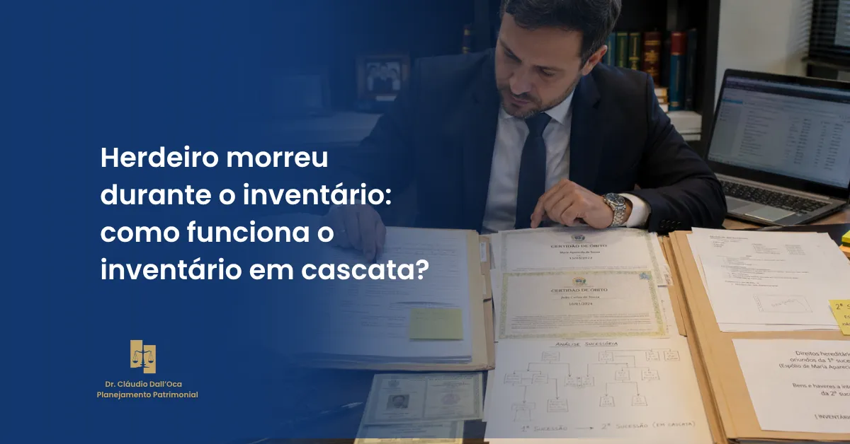 Inventário em cascata: o que fazer quando um herdeiro morre antes da partilha?