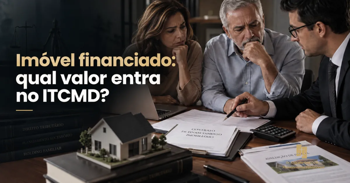 Imóvel financiado no inventário: ITCMD sobre o valor total ou a parte quitada?